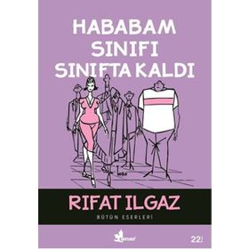 HABABAM SINIFI SINIFTA KALDI - RIFAT ILGAZ (ISBN:9789753480314)