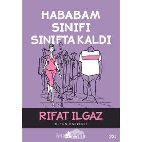 HABABAM SINIFI SINIFTA KALDI - RIFAT ILGAZ (ISBN:9789753480314)