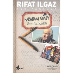 HABABAM SINIFI SINIFTA KALDI - RIFAT ILGAZ (ISBN:9789753480314)