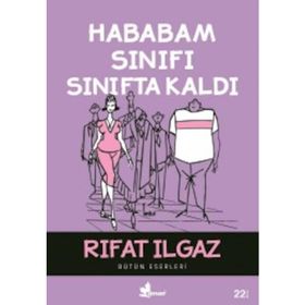 HABABAM SINIFI SINIFTA KALDI - RIFAT ILGAZ
