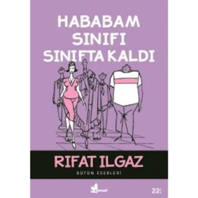 HABABAM SINIFI SINIFTA KALDI - RIFAT ILGAZ