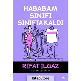 HABABAM SINIFI SINIFTA KALDI - RIFAT ILGAZ