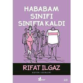 Hababam Sınıfı Sınıfta Kaldı - Rıfat llgaz