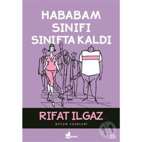 Hababam Sınıfı Sınıfta Kaldı - Rıfat llgaz