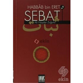 HABBAB BIN ERET VE SEBAT - ALI HAYDAR ZUĞURLU