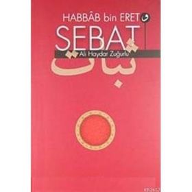 HABBAB BIN ERET VE SEBAT - ALI HAYDAR ZUĞURLU