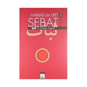 HABBAB BIN ERET VE SEBAT - ALI HAYDAR ZUĞURLU