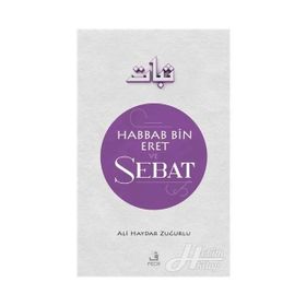 HABBAB BIN ERET VE SEBAT - ALI HAYDAR ZUĞURLU