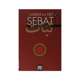 HABBAB BIN ERET VE SEBAT - ALI HAYDAR ZUĞURLU