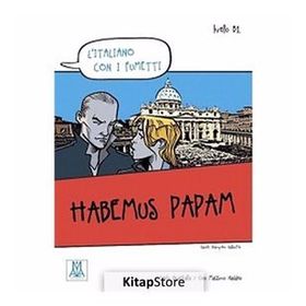 HABEMUS PAPAM (L'ITALIANO CON I FUMETTI- LIVELLO: B1) İTALYANCA OKUMA KITABI - CARLO GUASTALLA;CIRO MASSIMO NADDEO