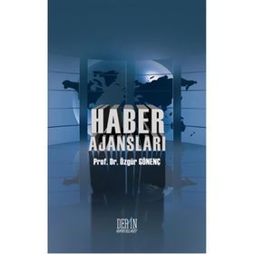 Haber Ajansları - Özgür Gönenç