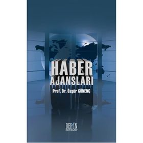 Haber Ajansları - Özgür Gönenç