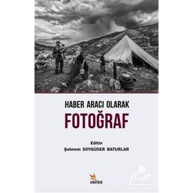Haber Aracı Olarak Fotoğraf Kriter Yayınları