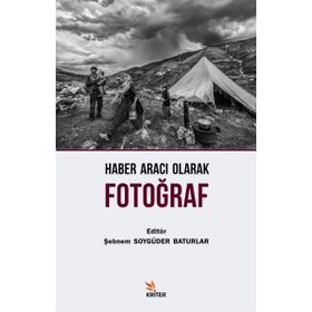 Haber Aracı Olarak Fotoğraf Kriter Yayınları