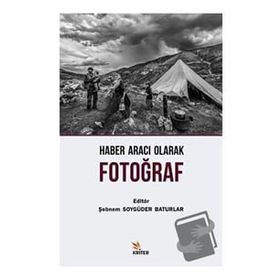 Haber Aracı Olarak Fotoğraf Kriter Yayınları