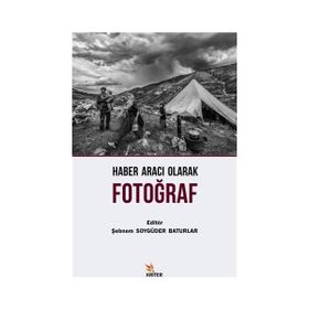 Haber Aracı Olarak Fotoğraf Kriter Yayınları
