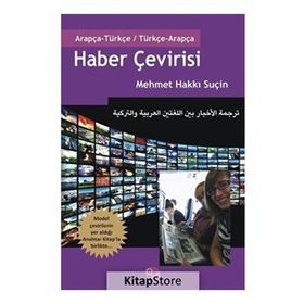 Haber Çevirisi Arapça - Türkçe - Türkçe - Arapça - Mehmet Hakkı Suçin