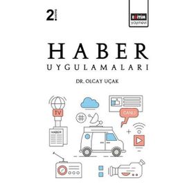 Haber Uygulamaları - Başak Gezmen Hasan Gürkan