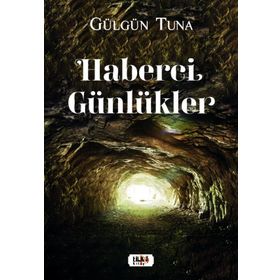 Haberci Günlükler Gülgün Tuna