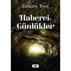 Haberci Günlükler Gülgün Tuna