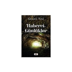 Haberci Günlükler Gülgün Tuna