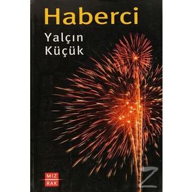 HABERCI - YALÇIN KÜÇÜK