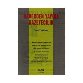 Haberden Yayına Gazetecilik - Cahit Özbay
