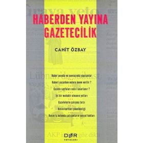 Haberden Yayına Gazetecilik - Cahit Özbay