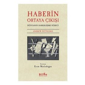 Haberin Ortaya Çıkışı-Bilge Kültür Sanat