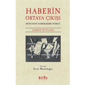 Haberin Ortaya Çıkışı-Bilge Kültür Sanat