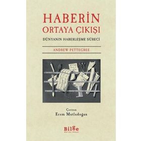 Haberin Ortaya Çıkışı-Bilge Kültür Sanat