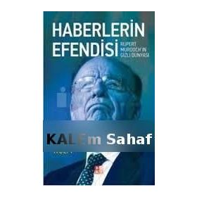 HABERLERIN EFENDISI RUPERT MURDOCHIN GIZLI DÜNYASI - MICHAEL WOLFF