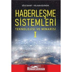 Haberleşme Sistemleri Teknolojisi ve Mimarisi - Oğuz Bayat