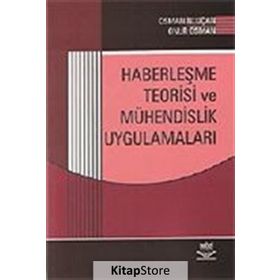 HABERLEŞME TEORISI VE MÜHENDİSLİK UYGULAMALARI - ONUR OSMAN;OSMAN NURI UÇAN