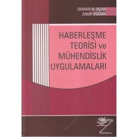 HABERLEŞME TEORISI VE MÜHENDİSLİK UYGULAMALARI - ONUR OSMAN;OSMAN NURI UÇAN