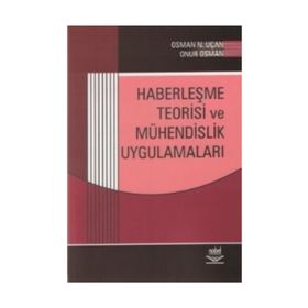 HABERLEŞME TEORISI VE MÜHENDİSLİK UYGULAMALARI - ONUR OSMAN;OSMAN NURI UÇAN