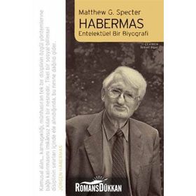 HABERMAS ENTELEKTÜEL BIR BIYOGRAFI - MATTHEW G. SPECTER