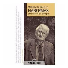 HABERMAS ENTELEKTÜEL BIR BIYOGRAFI - MATTHEW G. SPECTER