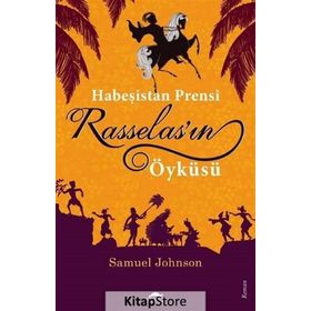 Habeşistan Prensi Rasselas’ın Hikayesi - Samuel Johnson