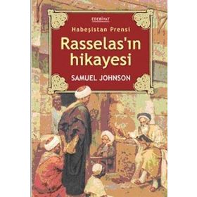 Habeşistan Prensi Rasselas’ın Hikayesi - Samuel Johnson