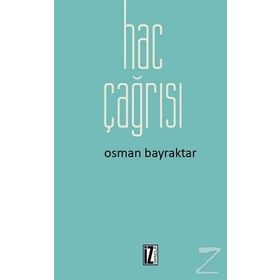 Hac Çağrısı - Osman Bayraktar
