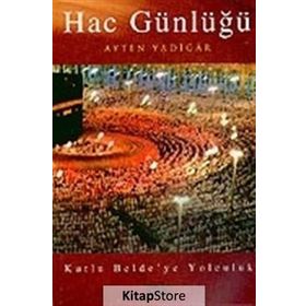 HAC GÜNLÜĞÜ - AYTEN YADIGAR