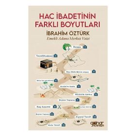 Hac İbadetinin Farklı Boyutları İbrahim Öztürk