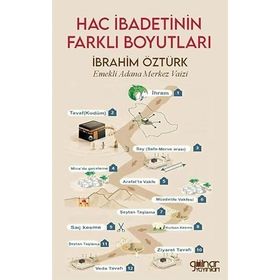 Hac İbadetinin Farklı Boyutları İbrahim Öztürk