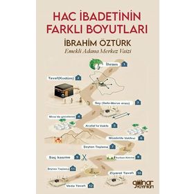 Hac İbadetinin Farklı Boyutları İbrahim Öztürk