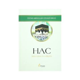 Hac - İlahi Aşkın Tecelligahı - ayetullah abdullah cevadi amuli