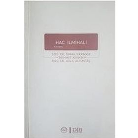 Hac İlmihali - Halil Altuntaş İsmail Karagöz Mehmet Keskin