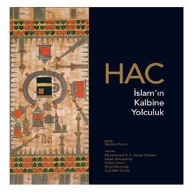 Hac İslamın Kalbine Yolculuk-Muhammed A.S. Abdel Haleem