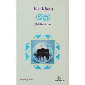 HAC KİTABI - ABDULLAH ÖZCAN