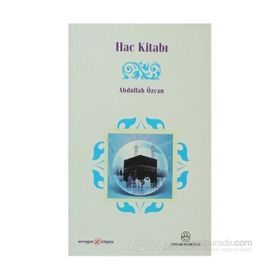 HAC KİTABI - ABDULLAH ÖZCAN